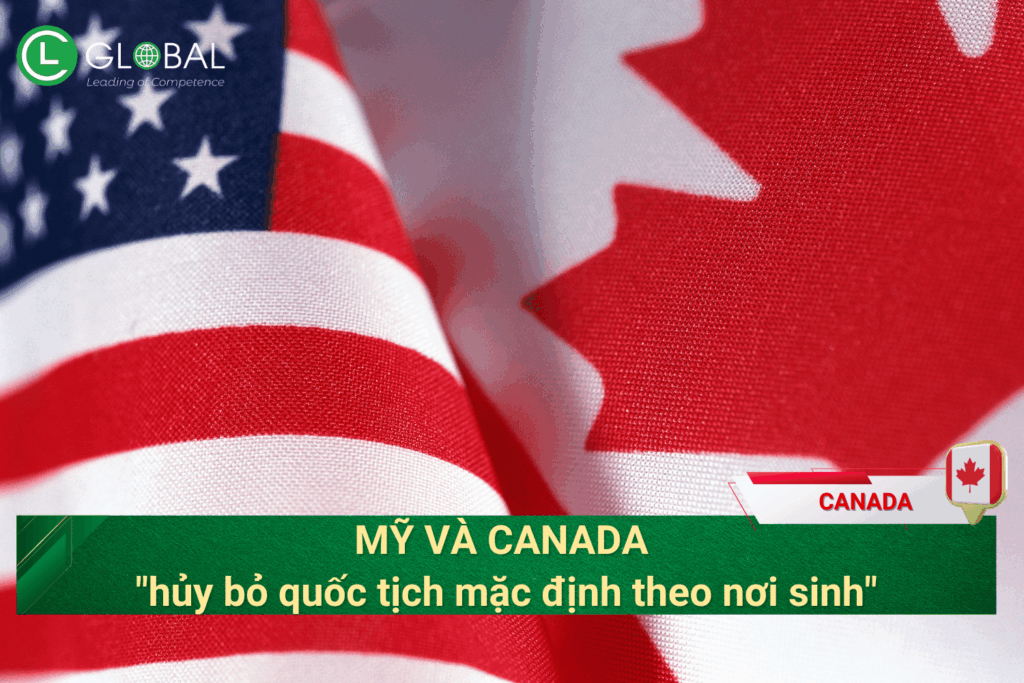 Mỹ và Canada "hủy bỏ quốc tịch mặc định theo nơi sinh"